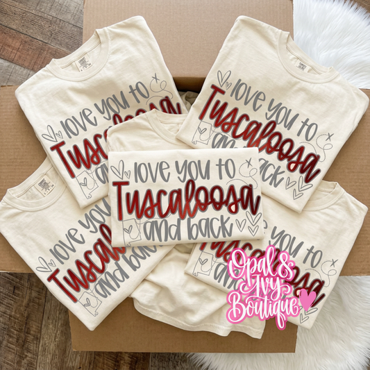 Love You To Tuscaloosa And Back Tee